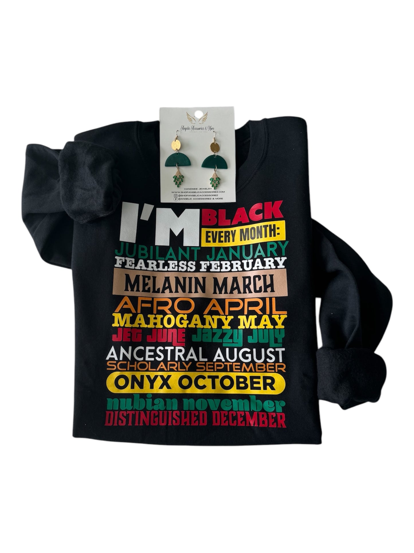 I'm Black Sweatshirt (Black History)